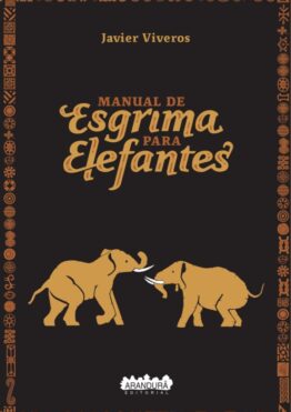 50 manual de esgrima para elefantes