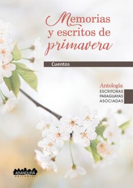 Memorias y escritos de primavera