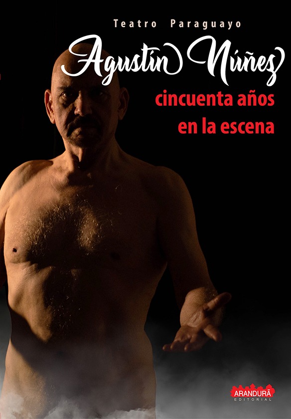 Agustín Núñez cincuenta años en la escena
