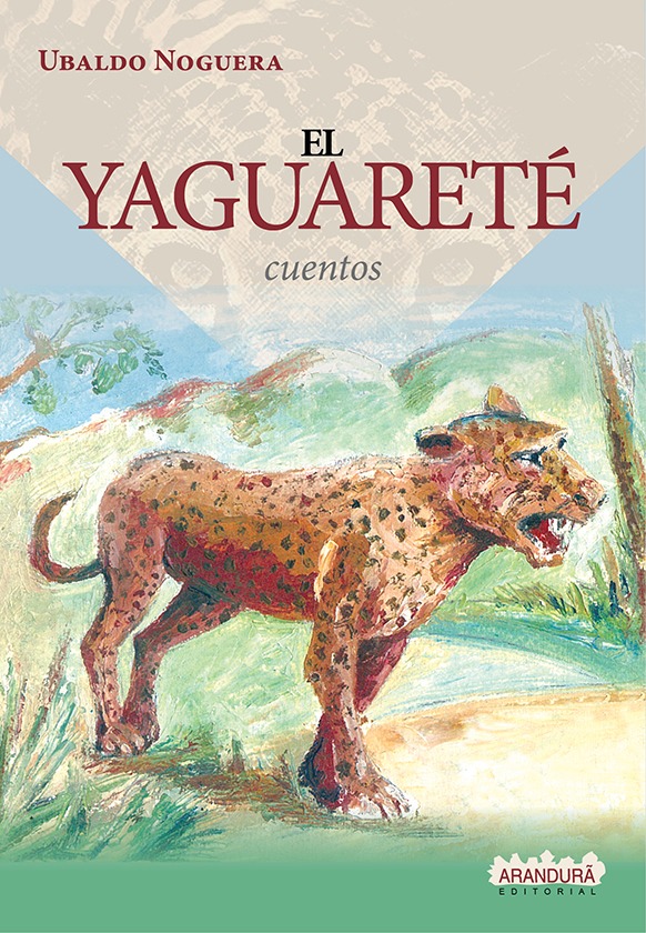 El yaguareté UBALDO NOGUERA