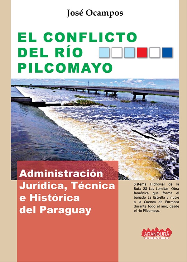 El conflicto del rio Pilcomayo JOSE OCAMPOS