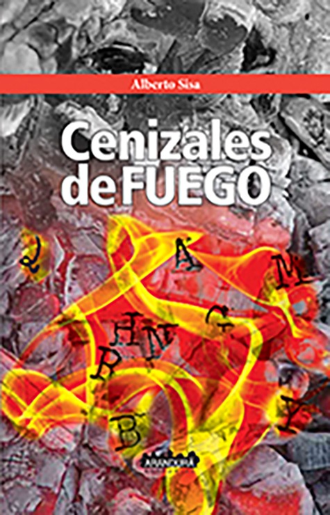 Cenizales de fuego ALBERTO SISA