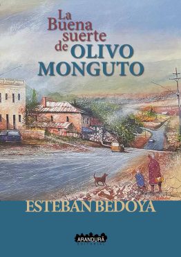 La buena suerte de Olivo Monguto