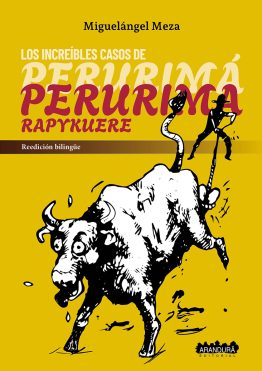 Perurima rapykuere. Los increíbles casos de Perurimá