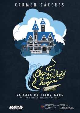 Óga Itécho hovýva. La casa de techo azul